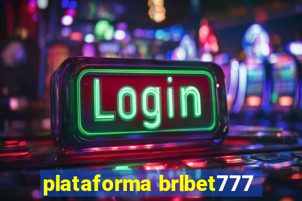 plataforma brlbet777